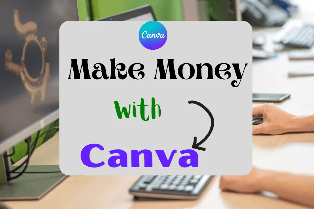 5 طرق فعالة للربح من موقع كانفا Canva